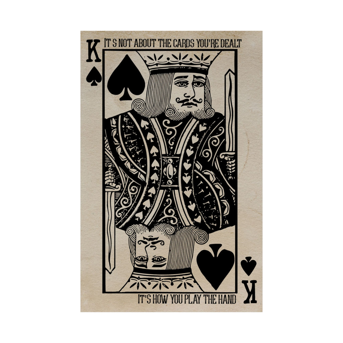 King of Spades Poster, It's Not About the Cards You're Dealt, Poker Game Room Wall Art