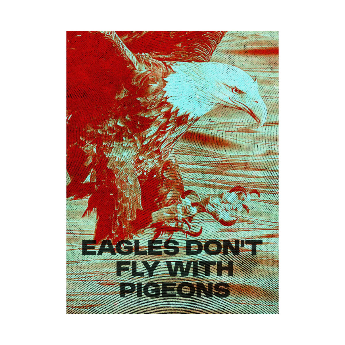 Eagles Don't Fly With Pigeons Poster, Bald Eagle Motivational Wall Art, Home Gym and Garage Decor