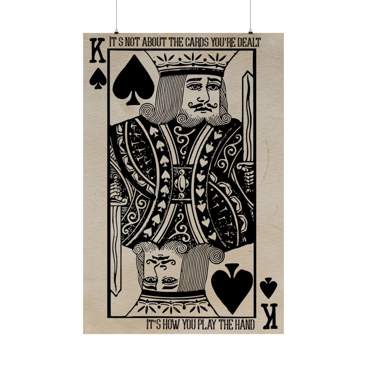 King of Spades Poster, It's Not About the Cards You're Dealt, Poker Game Room Wall Art