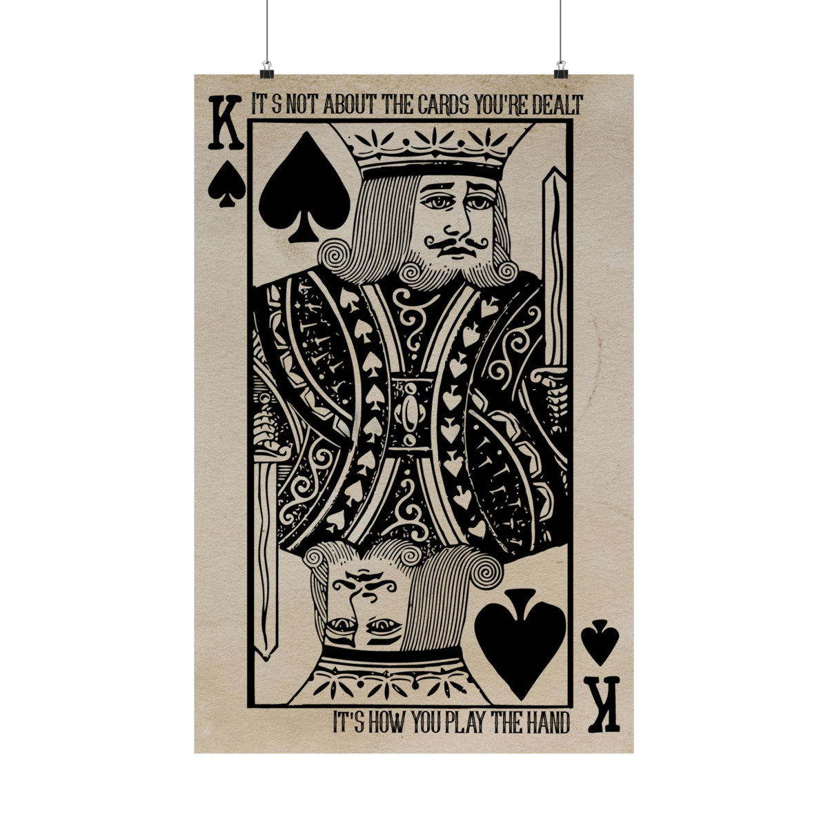 King of Spades Poster, It's Not About the Cards You're Dealt, Poker Game Room Wall Art